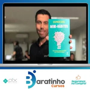 Mini Domínio dos Hábitos Maneira Científica de Mudar seus Hábitos - Stephen Guise