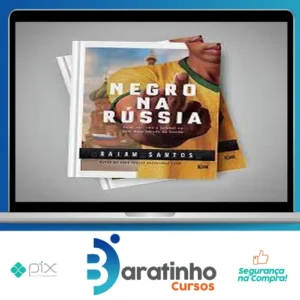 Negro na Russia Sexo, Racismo e Futebol... no País Mais Odiado do Mundo - Raiam Santos
