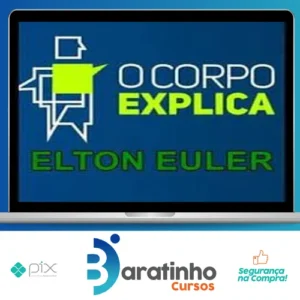 O Corpo Explica - Elton Euler e Vanessa Cesnik