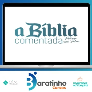 A Bíblia Comentada - Rodrigo Silva