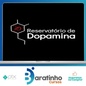 Reservatório de Dopamina - Eslen Delanogare