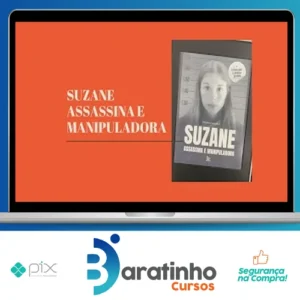 Suzane: Assassina e Manipuladora - Editora Matrix