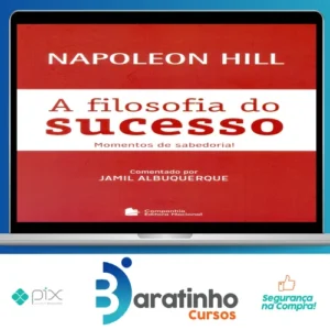 A Filosofia do Sucesso - Napoleon Hill