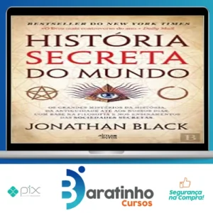 A História Secreta do Mundo - Jonathan Black