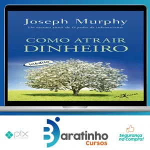 Como Atrair Dinheiro - Joseph Murphy
