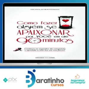 Como Fazer Alguém Se Apaixonar - Nicholas Boothman