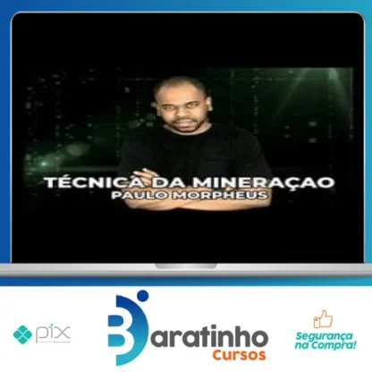Técnica da Mineração - Paulo Roberto (Morpheus)