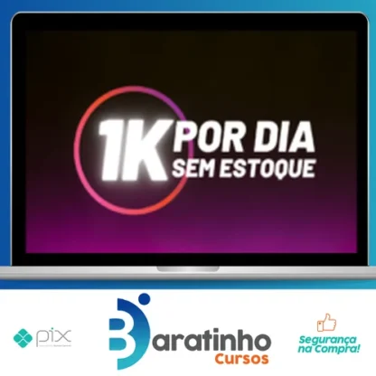 1K Por Dia Sem Estoque - Gustavo Henrique