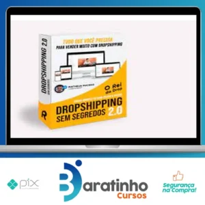 Dropshipping Sem Segredos 2.0 - Rei Do Drop