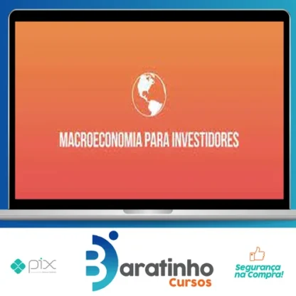 Macroeconomia Para Investidores - Ramiro Gomes Ferreira (Clube do Valor)
