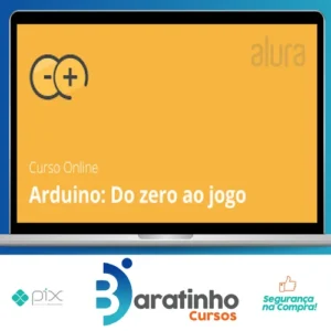 Arduino do Zero ao Jogo - Alura