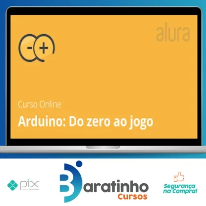Arduino do Zero ao Jogo - Alura