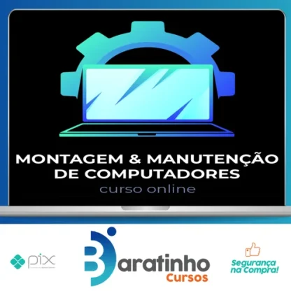 Montagem e Manutenção de Computadores - Marcos Fortes