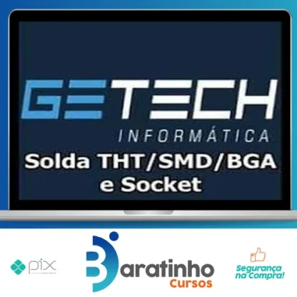 Solda Tht/Smd/Bga e Socket - Getech