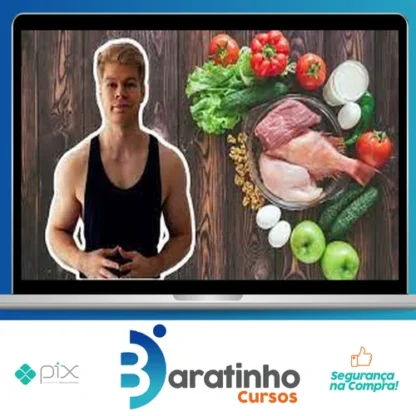 Nutrition Masterclass: Build Your Perfect Diet & Meal Plan - Felix Harder [INGLÊS]