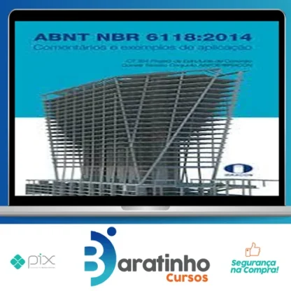 ABNT NBR 6118-2014 Comentários e Exemplos de Aplicação - Ibracon