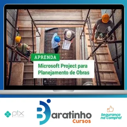Planejamento de Obras com Ms Project - Alex Amarante
