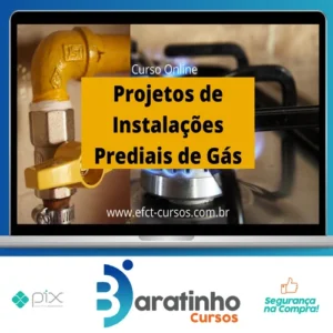 Projetos de Instalações Prediais de Gás - Efct