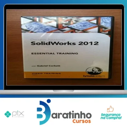 Solidworks Essential Training - Gabriel Corbett [Inglês]