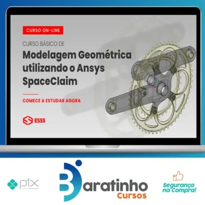 Curso Básico de Modelagem Geométrica Utilizando o Ansys Spaceclaim - Esss