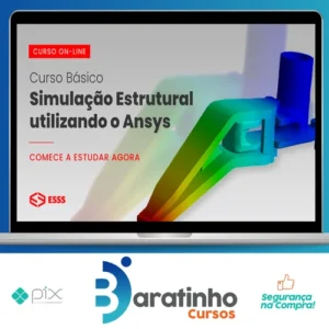 Curso Básico de Simulação Estrutural Utilizando o Ansys - Esss
