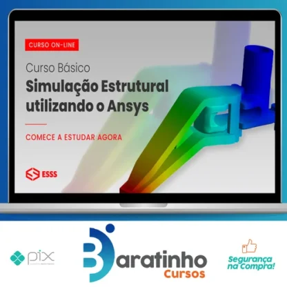 Curso Básico de Simulação Estrutural Utilizando o Ansys - Esss