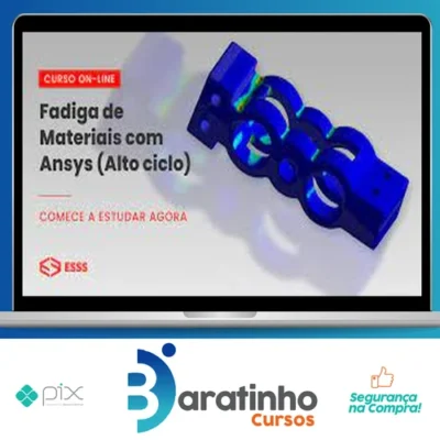 Curso de Fadiga de Materiais com Ansys (Alto Ciclo) - Iesss