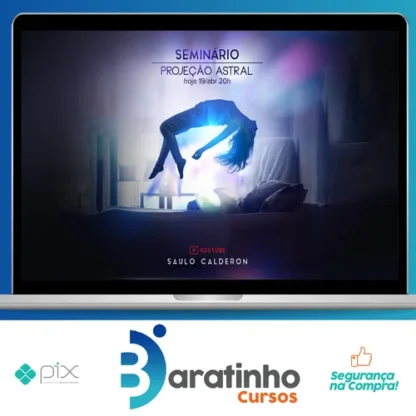 Curso Básico de Viagem Astral - Saulo Calderon