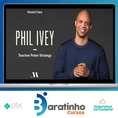 Phil Ivey: Teaches Poker Strategy - MasterClass [INGLÊS]