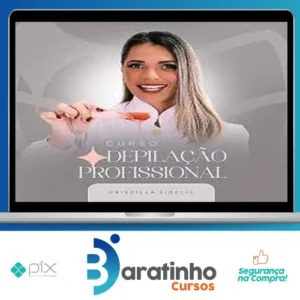 Curso Depilação Profissional - Priscilla Fidelis