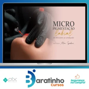 Micropigmentação Labial do iniciante ao Avançado - Método Alan Spadone