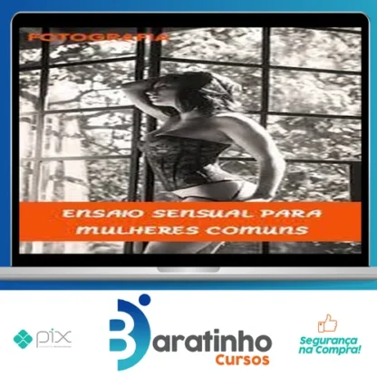 Ensaio Fotografico Sensual para Mulheres Comuns - Fernanda Preto