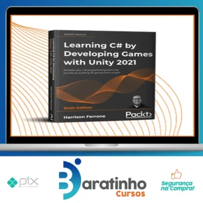 Learning C# By Developing Games With Unity - Harrison Ferrone [Inglês]