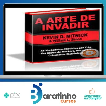 A Arte de Invadir - Kevin Mitnick