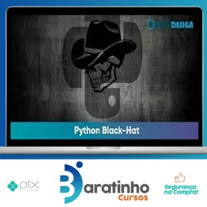 Python Black-Hat voltado para Segurança Computacional - Weidsom Nascimento