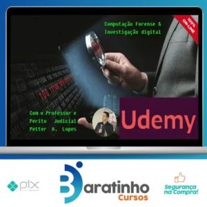 Digital Forensics, Computação Forense e Investigação Digital - Petter Lopes