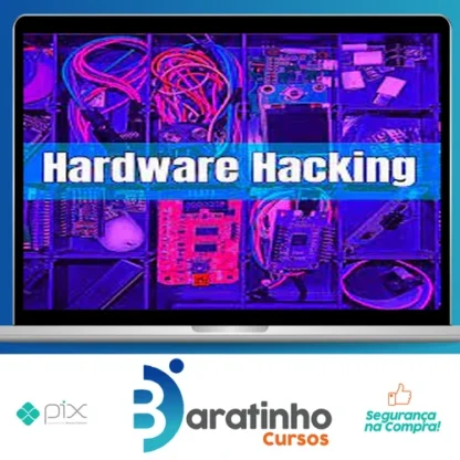 Hardware Hacking, IoT Pentest e Red Team Gadgets - Julio Della Flora