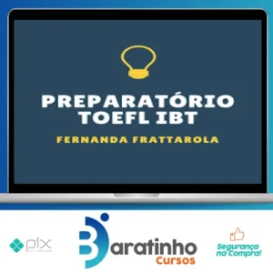 Preparatório Passe no Toefl Ibt - Fernanda Frattarola