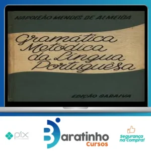 Gramática Metódica (Português) - Napoleão M. de Almeida