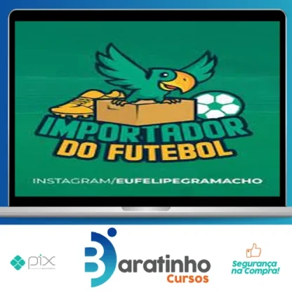 Importador do Futebol - Felipe Gramacho