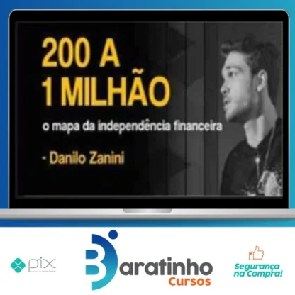 200 a 1 Milhão - Danilo Zanini