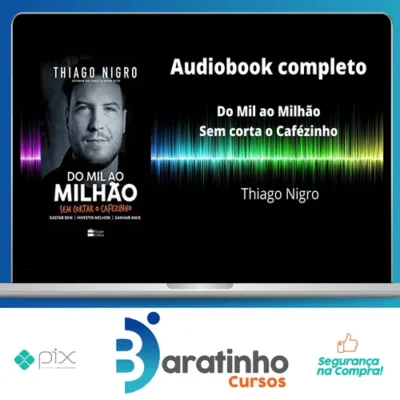 Mil ao Milhão - Thiago Nigro [HUMANO]
