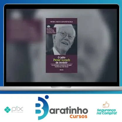O Jeito Peter Lynch de Investir - Peter Lynch