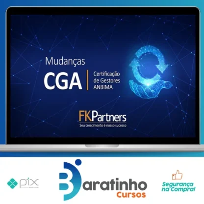 Certificação de Gestores ANBIMA (CGA) - FK Partners