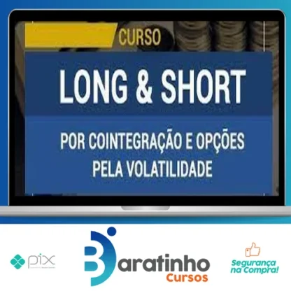 Curso Long & Short Por Cointegração e Opções Pela Volatilidade - Sergio Ferro
