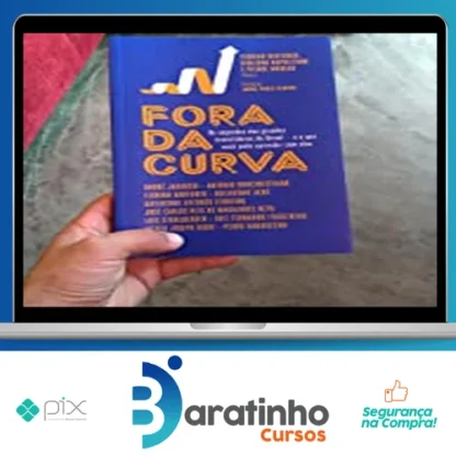 Fora da Curva: Os Segredos dos Grandes Investidores do Brasil e O Que Você Pode Aprender Com Eles - Pierre Moreau