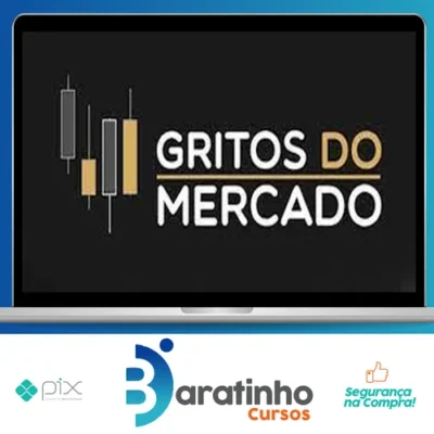 Gritos do Mercado - Gustavo Cuencas (Canal de Alta)