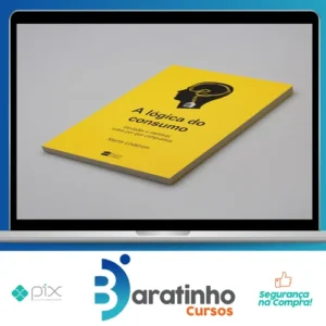 Livro A lógica do consumo - Martin Lindstorm