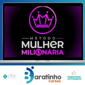 Método Mulher Milionária - Mikaele Gomes