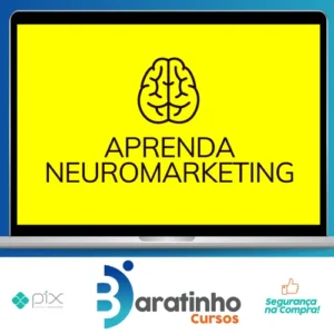 Aprenda Neuromarketing - Arthur Parede e Rejane Toigo